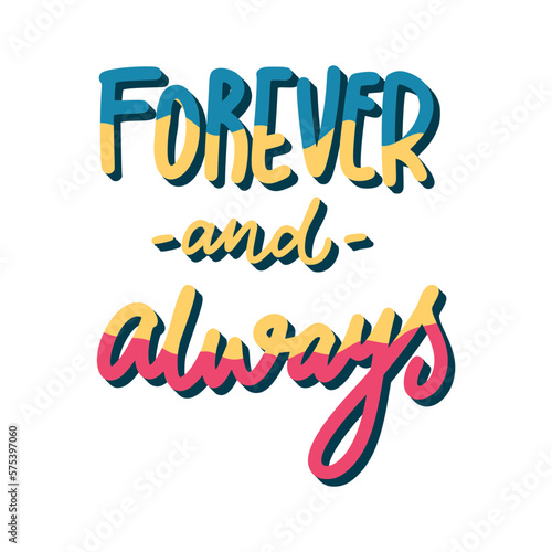 Forever And Always Sticker. Motivation Word Lettering Stickers