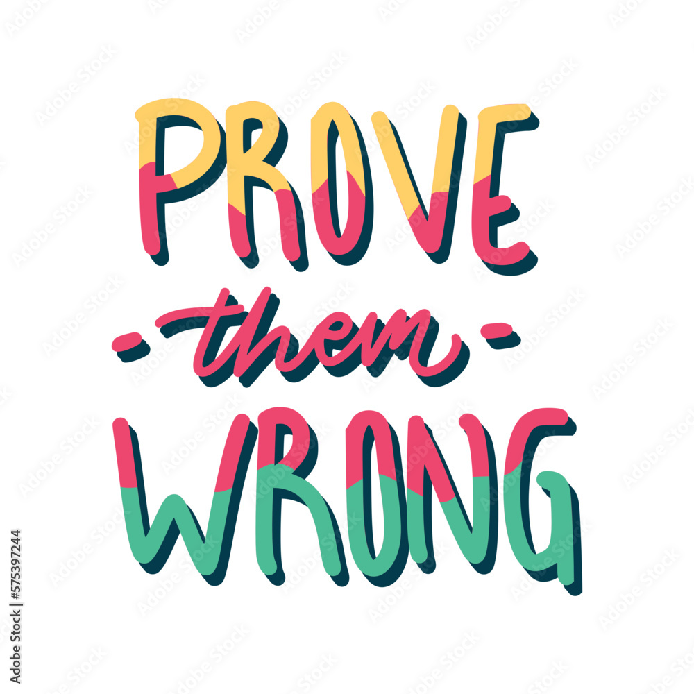 Prove Them Wrong Sticker. Motivation Word Lettering Stickers