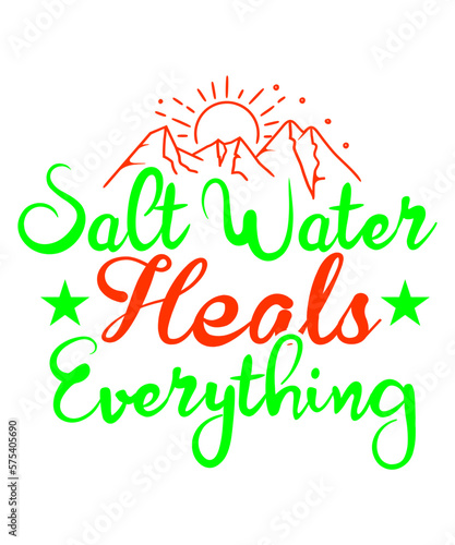 Salt Water Heals Everything SVG Cut File