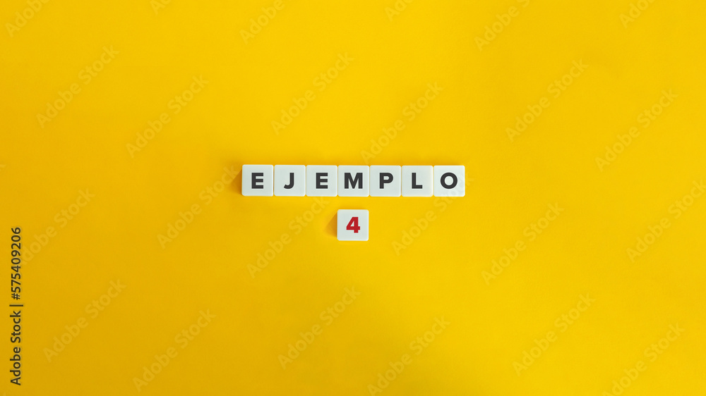 Ejemplo 4 (Example Four in Spanish) Banner and Concept. Letter Tiles on  Yellow Background. Minimal Aesthetics. Stock Photo | Adobe Stock