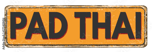 Pad Thai vintage rusty metal sign