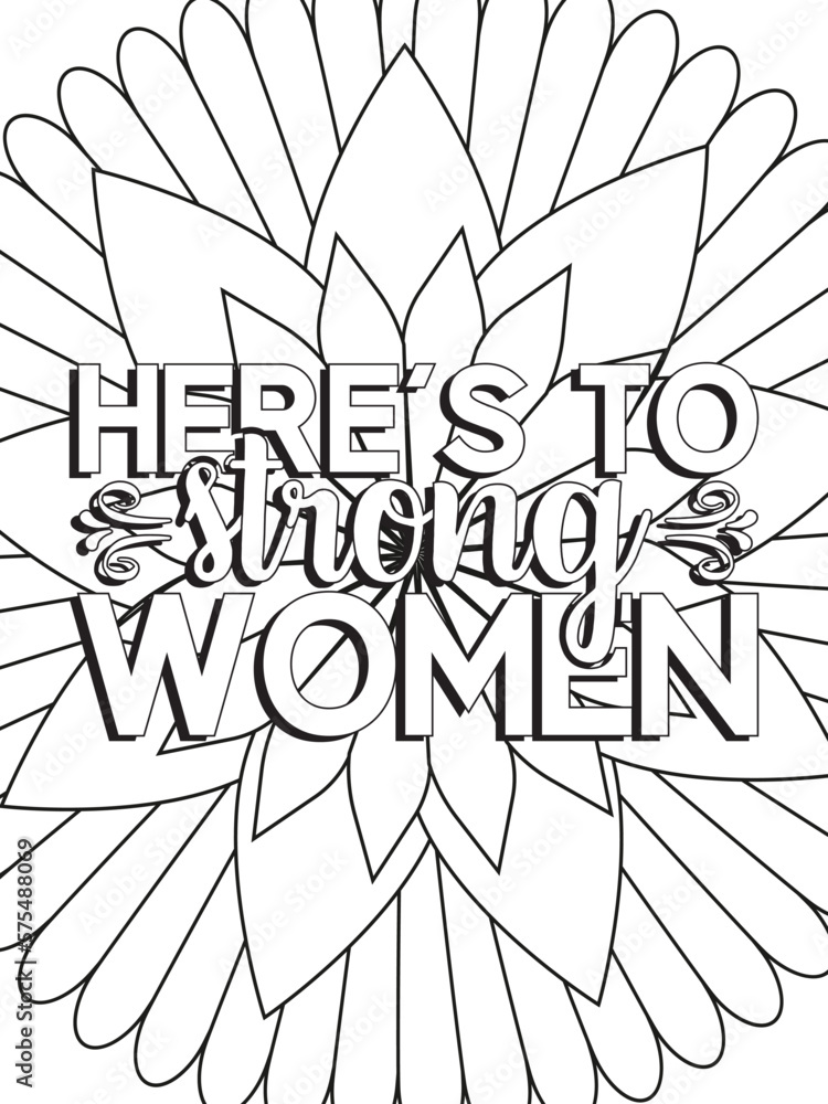 Strong woman quotes Flower Coloring Page
Beautiful black and white illustration for adult coloring book Strong woman quotes Flower Coloring Page
Beautiful black and white illustration for adult coloring book