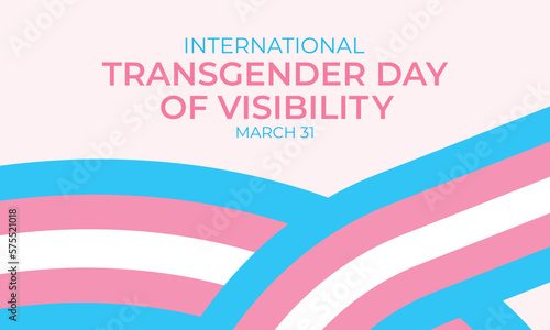 International Transgender Day of Visibility vector, World sexual health day, Third gender day, Concept of gender, Transgender Day of Visibility Poster, March 31, International Transgender Day