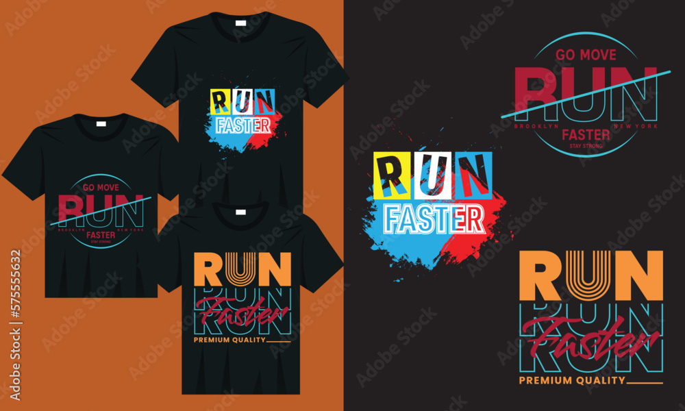 Run faster typography design t-shirt, ready to print premium vector ...