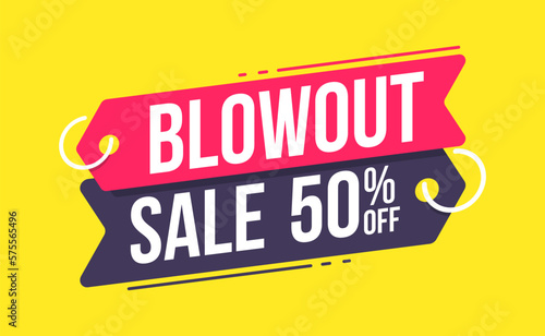 Blowout Sale 50% Off  Advertising Shopping Label