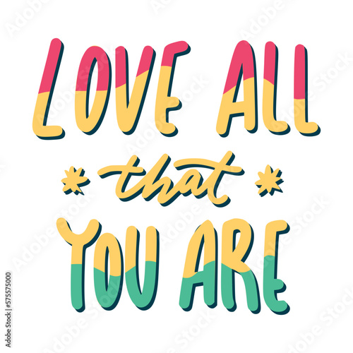 Love All That You Are Sticker. Dignity Lettering Stickers