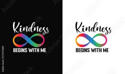 Kindness Begins With Me, Autism Quote T shirt design, typography
