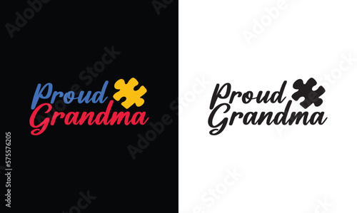 Proud Grandma, Autism  T shirt design, typography