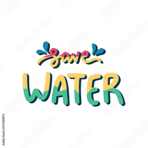 Save Water Sticker. Ecology Lettering Stickers