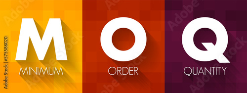 MOQ Minimum Order Quantity - fewest number of units required to be purchased at one time, acronym text concept background