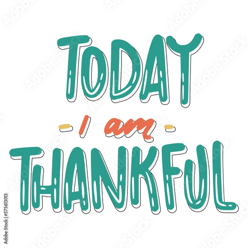Today I Am Thankful Sticker. Motivation Lettering Stickers