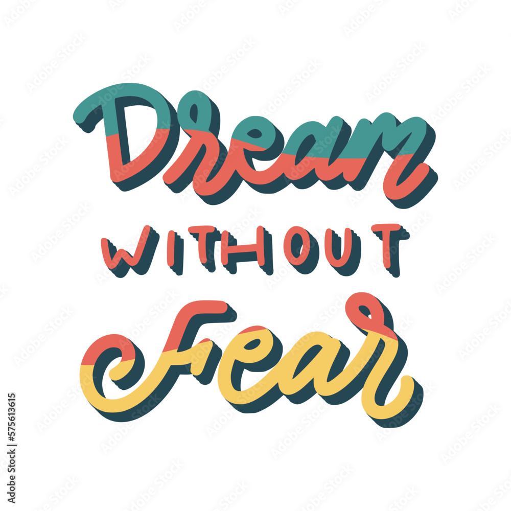 Dream Without Fear Sticker. Motivation Lettering Stickers Dream Without Fear Sticker. Motivation Lettering Stickers