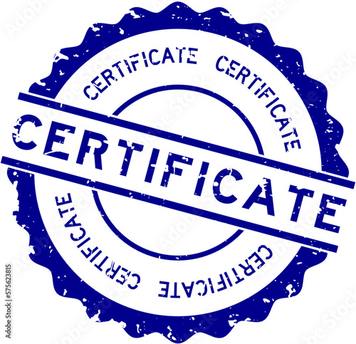 Grunge blue certificate word round rubber seal stamp on white background