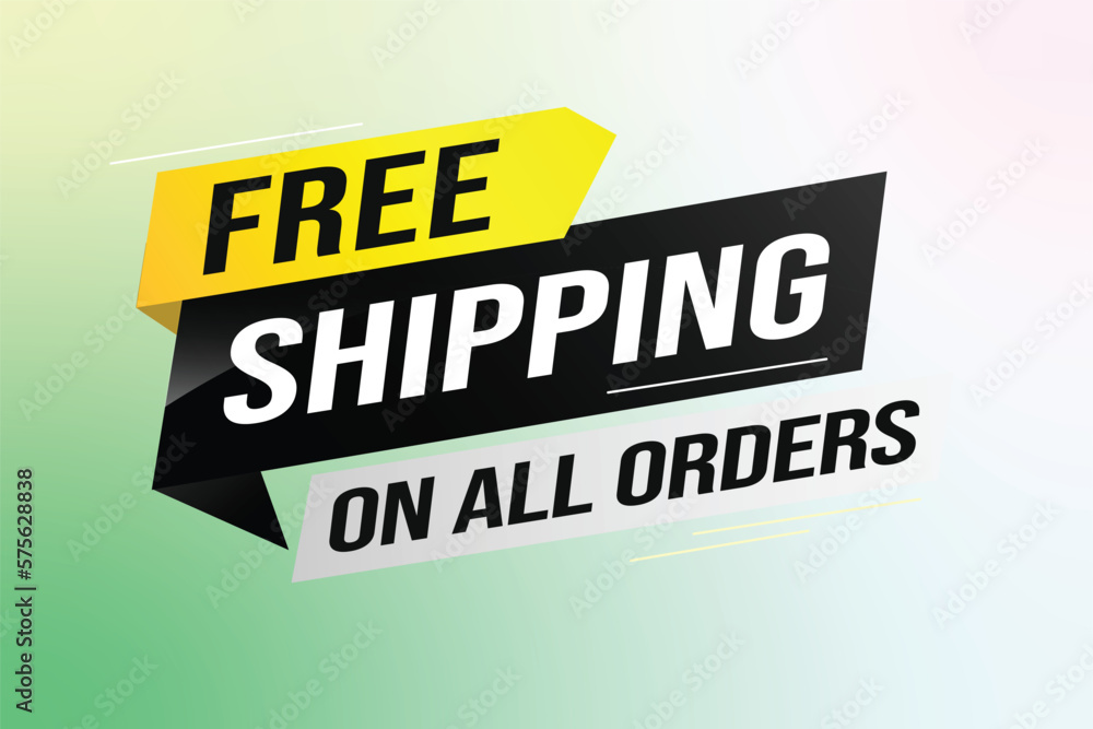 Free shipping all orders tag. Banner design template for marketing. Special offer promotion or retail. background banner modern graphic design for store shop, online store, website, landing page	
