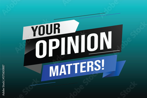 Your opinion matters word vector illustration lines 3d style for social media landing page, template, ui, web, mobile app, poster, banner, flyer, background, gift card, coupon, label, wallpaper	