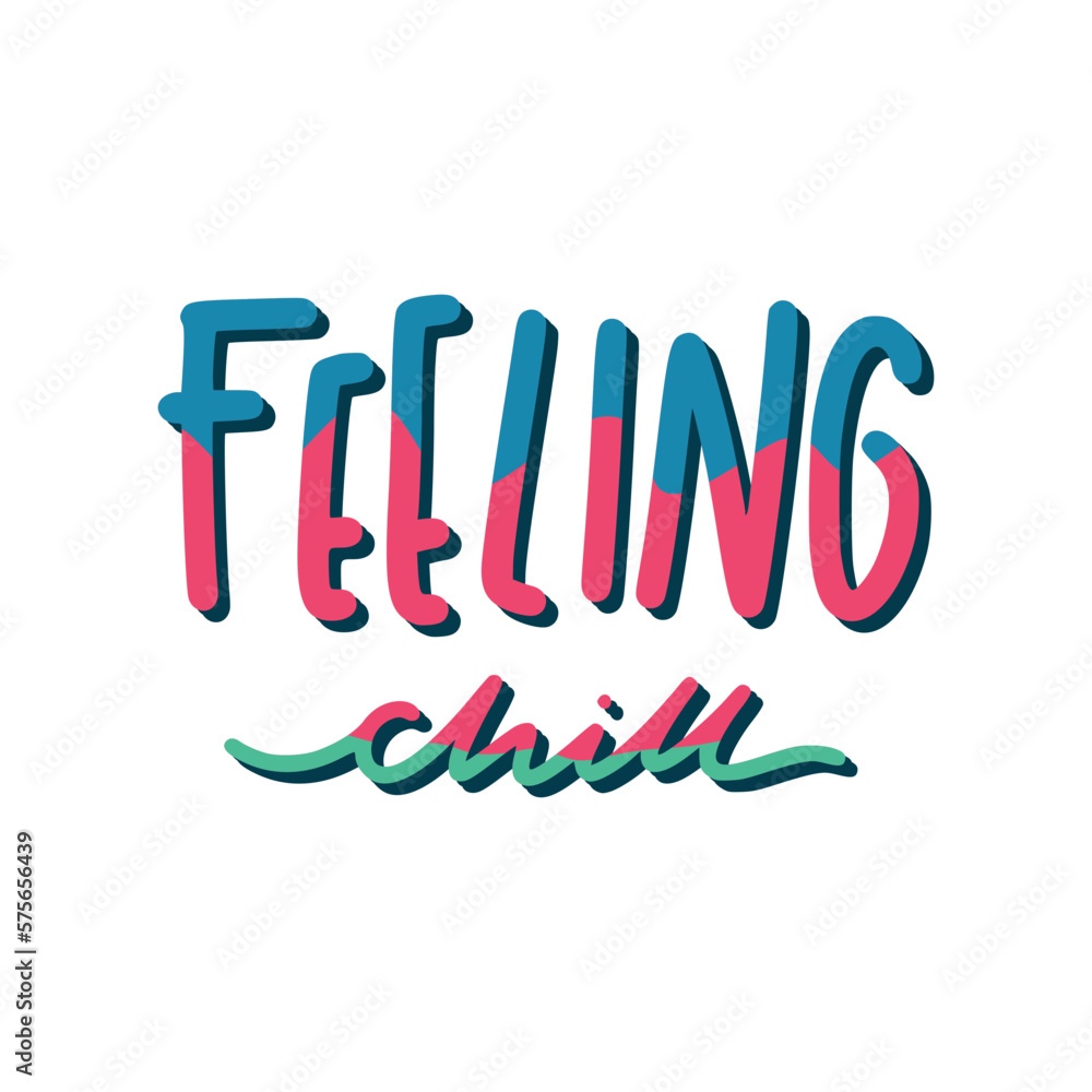 Feeling Chill Sticker. Chill Out Lettering Stickers Feeling Chill Sticker. Chill Out Lettering Stickers