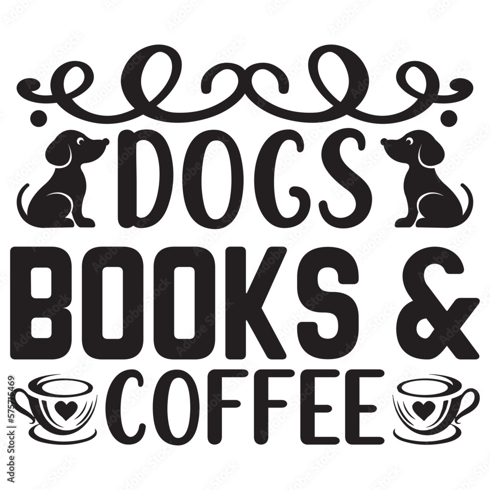 Obraz premium Dogs Books & Coffee
