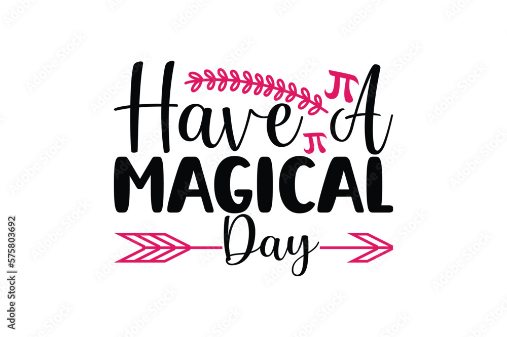 have a magical day