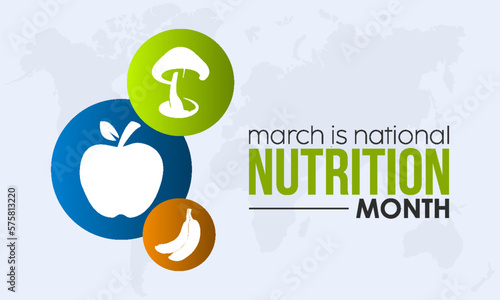 National Nutrition Month. Importance of quality nutritious foods concept celebration on March