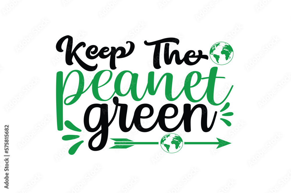 keep the planet green