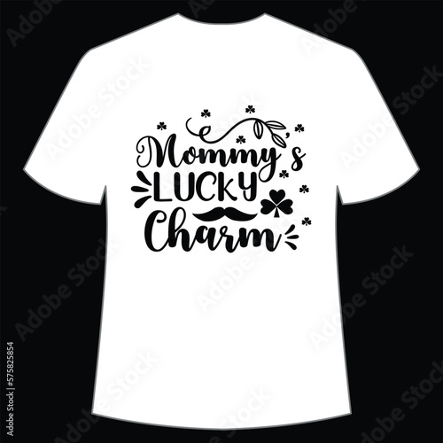 Mommy's lucky charm St. Patrick's Day Shirt Print Template, Lucky Charms, Irish, everyone has a little luck Typography Design