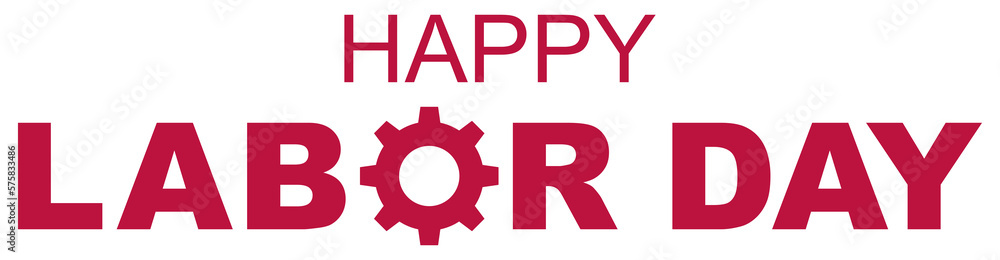 Happy Labor Day Sign for Icon Symbol, Art Illustration, Poster, Banner, Website or Graphic Design Element. Format PNG Happy Labor Day Sign for Icon Symbol, Art Illustration, Poster, Banner, Website or Graphic Design Element. Format PNG