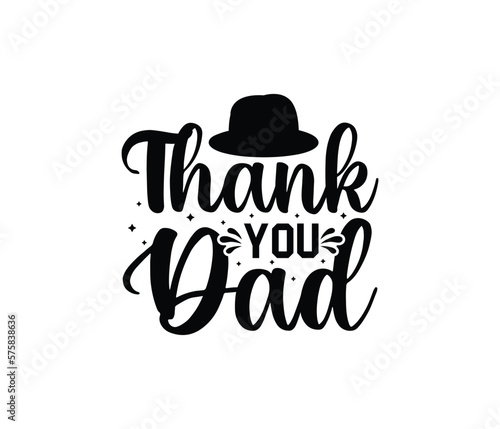 "Thank You Dad" typography vector father's quote t-shirt design