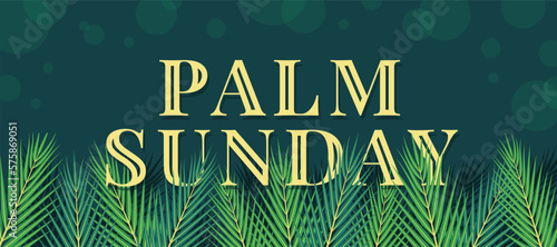 Palm sunday text and green palm leaves below on dark green background vector design