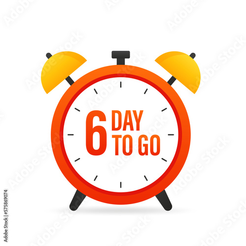 Alarm clock. 6 day to go. Loud signal to wake up in the morning from bed. Alarm clock with banner Wake up. Wake up time badge. Morning time. Flat design. Vector illustration