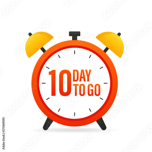 Alarm clock. 10 day to go. Loud signal to wake up in the morning from bed. Alarm clock with banner Wake up. Wake up time badge. Morning time. Flat design. Vector illustration