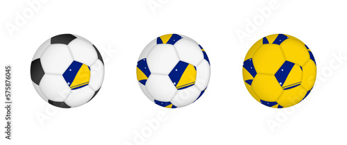 Collection football ball with the Tokelau flag. Soccer equipment mockup with flag in three distinct configurations.