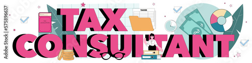 Tax consultant typographic header. Financial adviser' accounting help