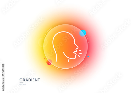 Cough line icon. Gradient blur button with glassmorphism. Coronavirus symptom sign. Flu, sneeze or pneumonie symbol. Transparent glass design. Cough line icon. Vector