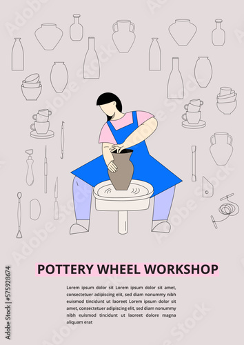 Pottery wheel workshop poster. Woman behind potter’s wheel hand building clay object. Set of ceramics bowls, cups and tools. Flyer template. Colorful vector illustration in flat style.