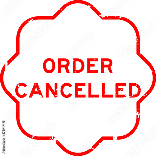 Grunge red order cancelled word rubber seal stamp on white background