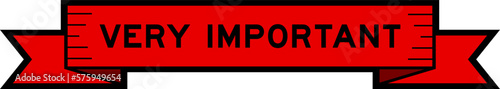 Ribbon label banner with word very important in red color on white background