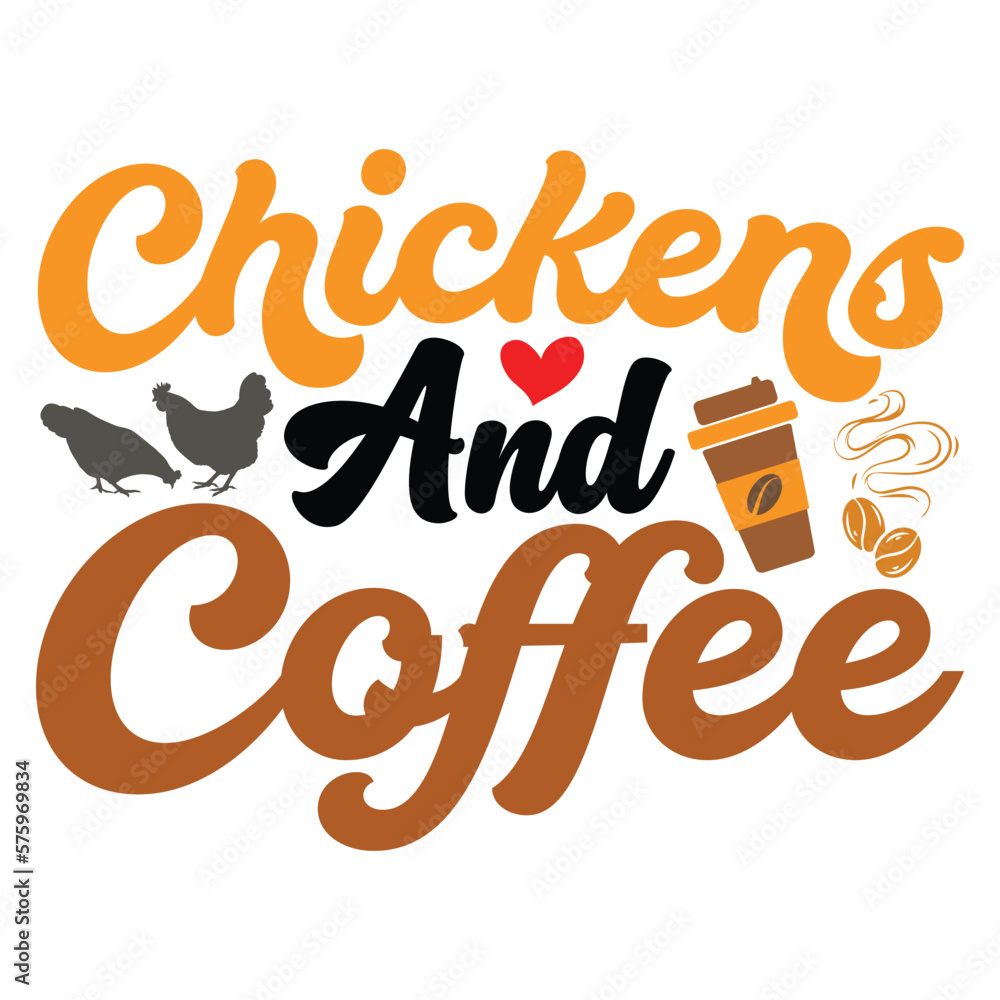 Chickens and Coffee SVG, coffee svg, chickens shirt, coffee shirt