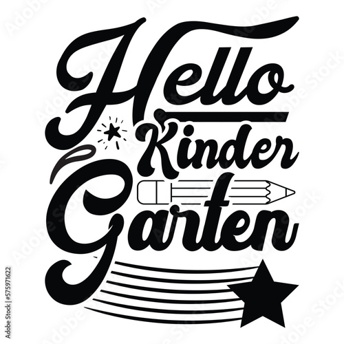 Hello Kinder Garten T-shirt, Teacher svg sublimation, sublimation Teacher svg,Teacher Svg, Teacher day, Teacher bundle,Teacher Appreciation Svg, Funny Svg, School, Teacher