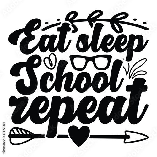 Eat sleep School repeat SVG