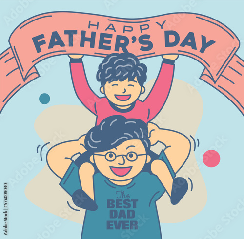 The cute beautiful color isolated vector for Father's day, Dad with the best dad ever T-Shirt carry his son to sitting on his shoulder, the son hold Happy Father's Day sign and with happiness mood.