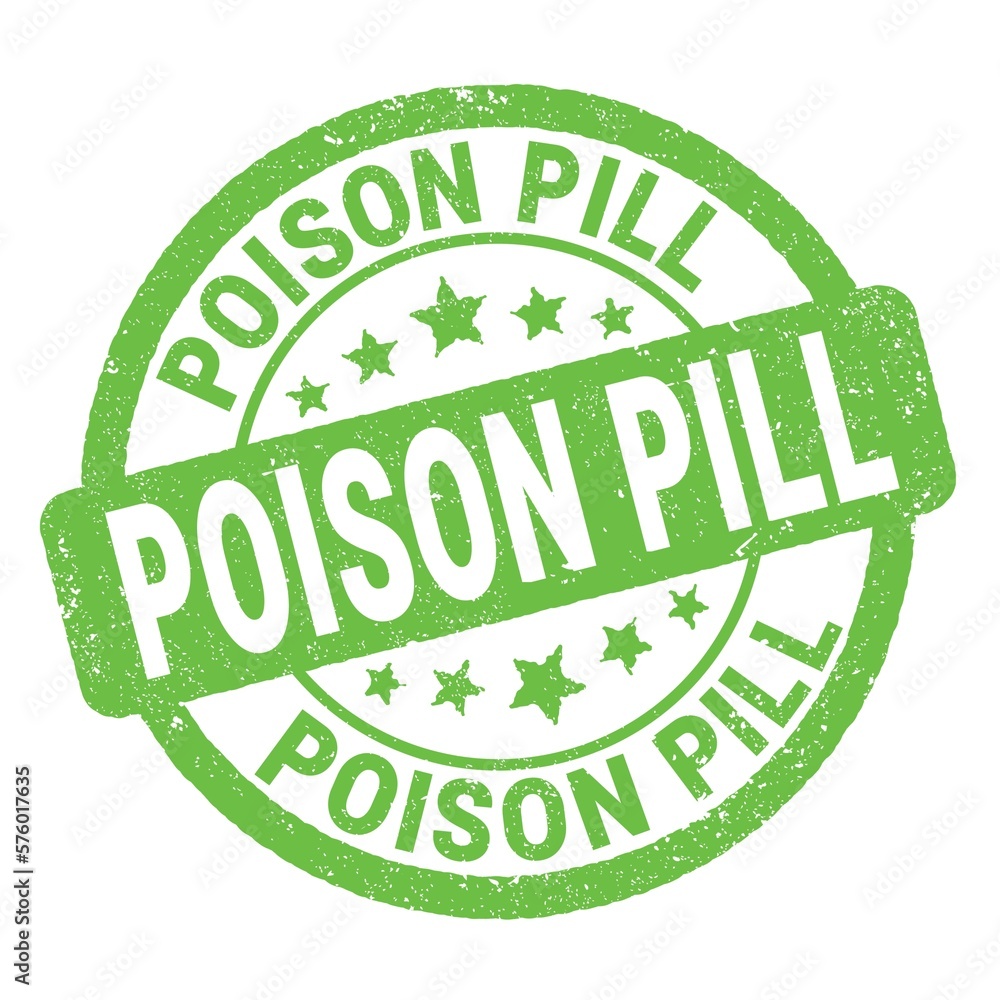 POISON PILL text written on green round stamp sign.