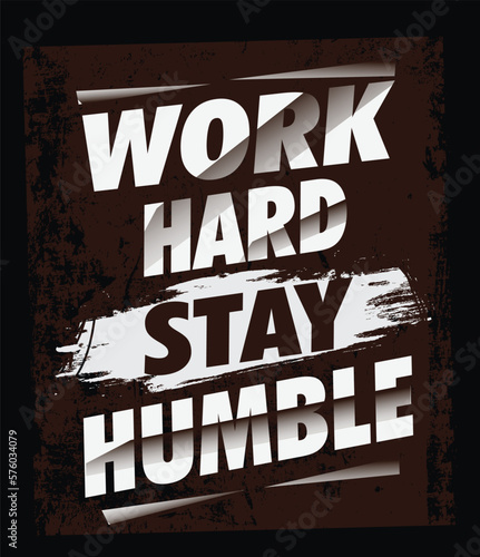 Work hard, stay humble urban street wear t shirt design