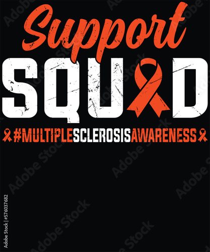  Support Squad – Multiple Sclerosis Awareness T-Shirt design.