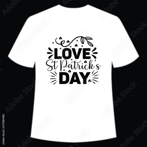 Love St. Patrick's Day Shirt Print Template, Lucky Charms, Irish, everyone has a little luck Typography Design