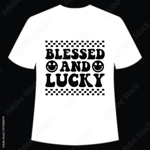 Blessed and lucky St. Patrick's Day Shirt Print Template, Lucky Charms, Irish, everyone has a little luck Typography Design