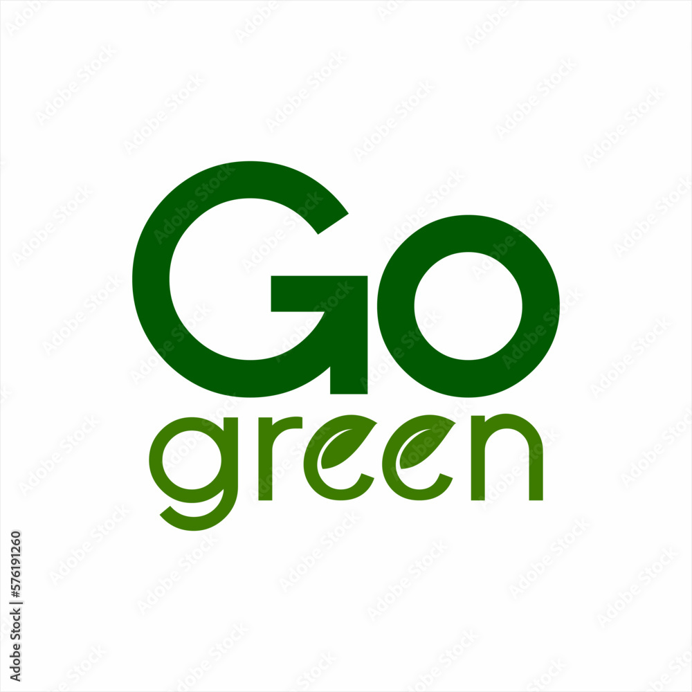 Go green logo design. Go green logo design can be used as a design element for t-shirts, posters, banners for environmental care day, earth day. Go green logo design. Go green logo design can be used as a design element for t-shirts, posters, banners for environmental care day, earth day.
