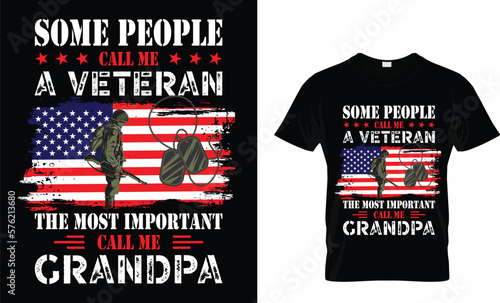 SOME PEOPLE
CALL ME
A VETERAN
THE MOST IMPORTANT 
CALL ME
GRANDPA