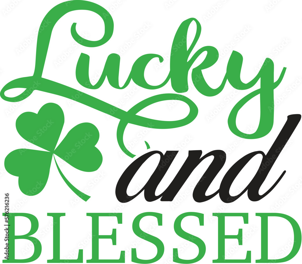 Fototapeta premium lucky and blessed