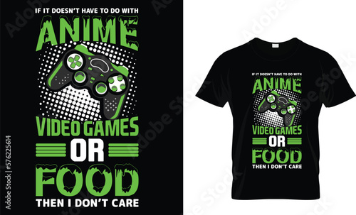 IF IT DOESN'T HAVE TO DO WITH
ANIME
VIDEO GAMES
OR FOOD THEN
I DON'T CARE