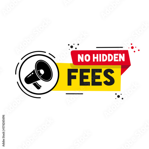 No hidden fees banner with megaphone icon. Flat vector illustration on white background.
